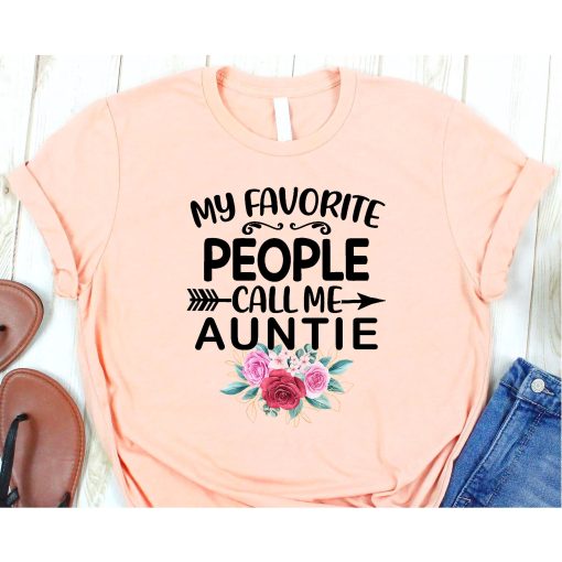 My Favorite People Call Me Auntie Funny Floral Mother's Day T-Shirt