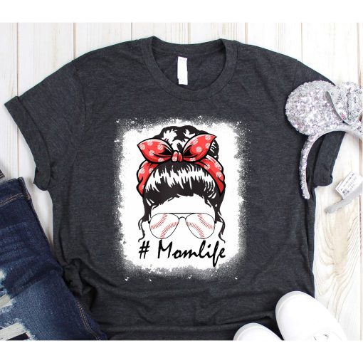 Mom Life Softball Baseball Mothers Day Messy Bun T-Shirt,Messy Bun Custom Shirts, Custom Mom Life Shirt, Softball Life