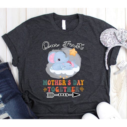 Mother's Day,Our First Mother's Day Together Elephant T-Shirt