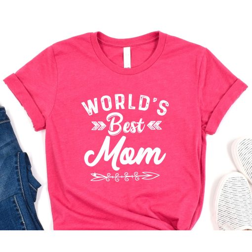 World's Best Mom T-Shirt, Mother's day gift, World's best mama, Mother's day present , Mother's birthday