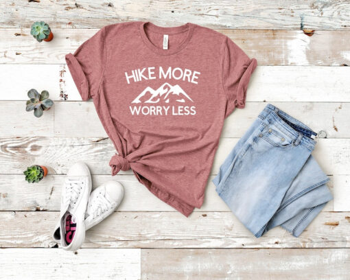 Hike More Worry Less, Love Hiking Shirt, Hiking Shirt, Hikers Shirt, Hiker Gift