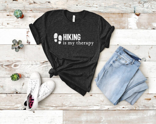 Hiking Is My Therapy Shirt, Unisex Hikers Shirt, Love Hiking Shirt, Hiking Shirt, Gift for Hiker