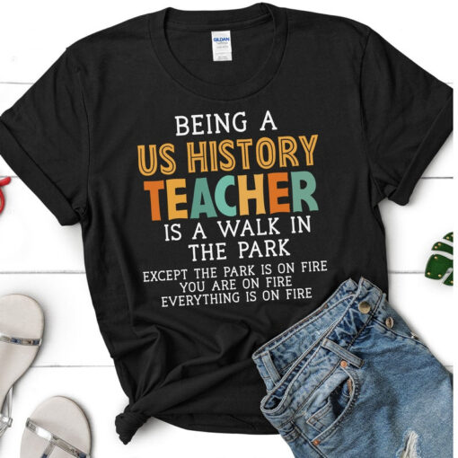 History Teacher TShirt, US History teacher shirt, Funny Teacher Shirts, Teacher t-Shirt, Teacher Gifts