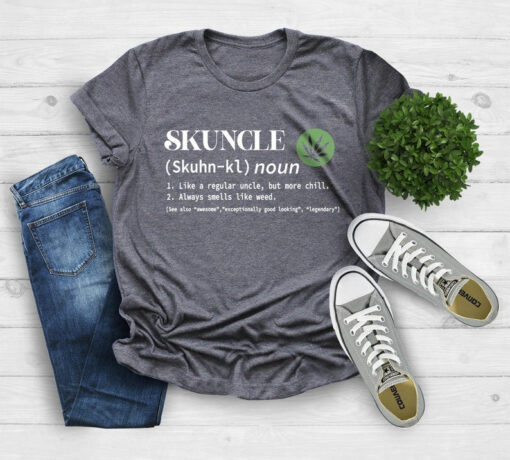 Skuncle Definition Shirt, Marijuana Uncle Shirt, Funny Uncle Shirt