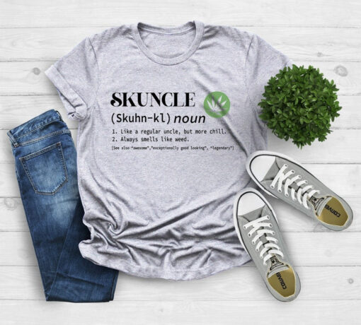 Skuncle Definition Shirt, Marijuana Uncle Shirt, Funny Uncle Shirt