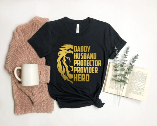 Husband Gift Husband. Daddy. Protector. Hero. Fathers Day Gift Funny Shirt Men Dad Shirt Wife to Husband Gift