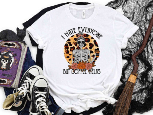 I Hate Everyone But Coffee Helps Shirt, Skull Shirt, Skeleton Shirt, Halloween Shirt, Leopard Print Shirt