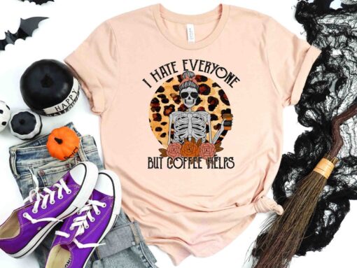 I Hate Everyone But Coffee Helps Shirt, Skull Shirt, Skeleton Shirt, Halloween Shirt, Leopard Print Shirt