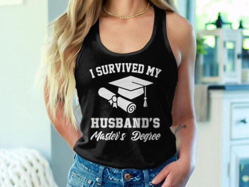 I Survived My Husband's Masters Degree Shirt, Masters Degree Graduation Gifts, Master Degree Graduate Shirt