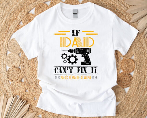 If Grandpa Can't Fix It We're Screwed, If Dad Can't Fix It No One Can Personalized T Shirt, Grandpa Stepdad Shirt