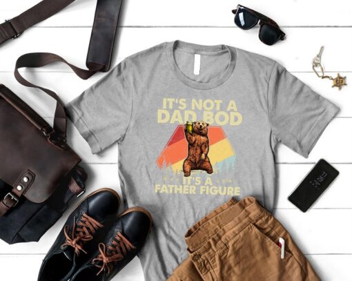 It Is not Dad Bod Its A Father Figure Bear Shirt, Funny Dad Shirt, Husband Gift, Father's Day Gift, Gift for Father