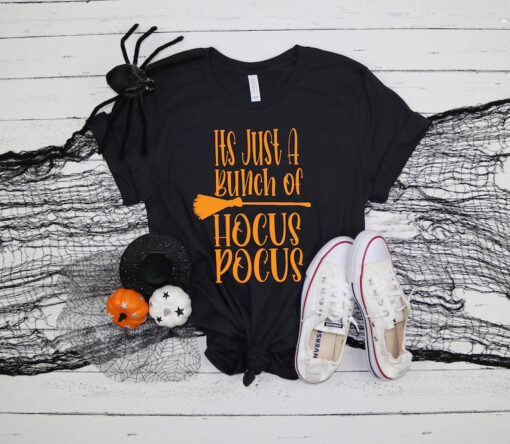 It's Just a Bunch of Hocus Pocus Shirt, Halloween Party Shirts, Hocus Pocus,Sanderson Sisters Tee,Halloween Outfit