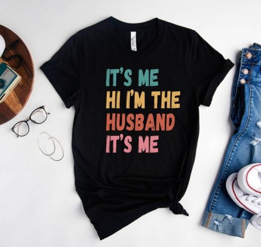 It's Me Hi I'm The Husband It's Me Shirt, Groovy Husband Gift Shirt For Father Day