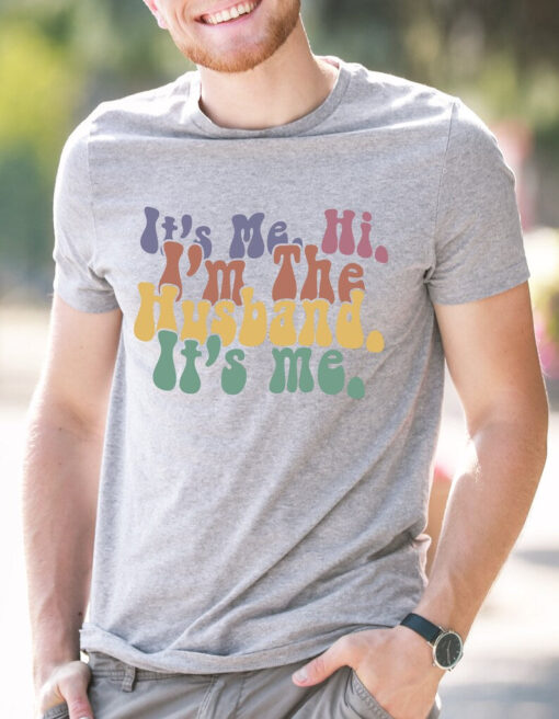 I'm the Husband, It's Me Shirt, Gift For Husband, Dad shirt, Father's Day Gift