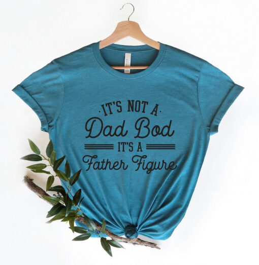 It's Not A Dad Bod It's A Father Figure Fathers Day 2022 Shirt, Father Figure Shirt, Dad Bod Shirt, It's Not Dad Bod