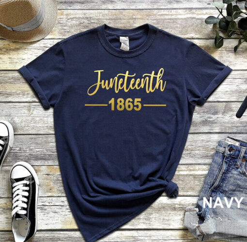 Juneteenth 1865 Shirt, Juneteenth T Shirt, Black Power Shirt, 1865 Freedom Shirt, 1865 Shirt