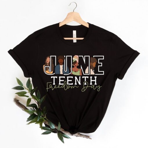 Juneteenth Freedom Day Shirt, Black Lives Matter Shirt, Black History Shirt, Inspirational Shirt