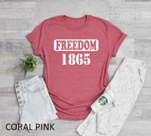 Juneteenth Shirt, 1865, Freedom 1865 shirt, Juneteenth Freedom 1865 T-Shirt, Freedom 1865, 1865 Freedom