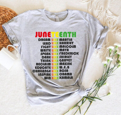 Juneteenth Shirt, Juneteenth Black Pride Shirt,Dream Like Martin T-Shirt,Black Independence Day Shirt