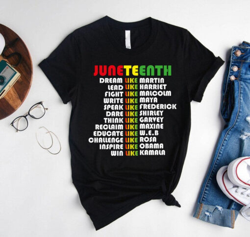 Juneteenth Shirt, Juneteenth Black Pride Shirt,Dream Like Martin T-Shirt,Black Independence Day Shirt