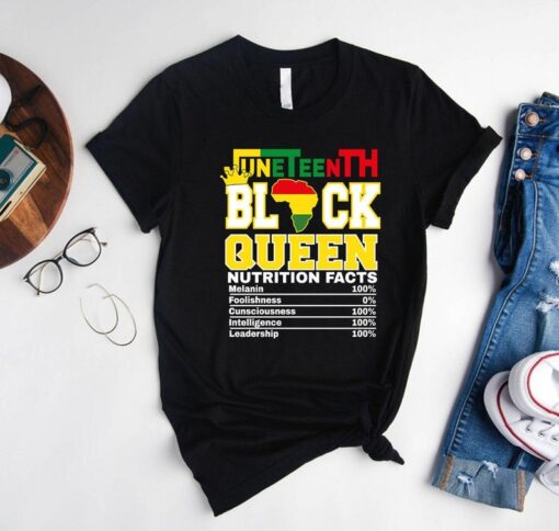 Juneteenth Shirt, Juneteenth Black Queen Nutrition Facts Shirt,Black Queen Gift,BLM Shirt,Melanin Mom Shirts