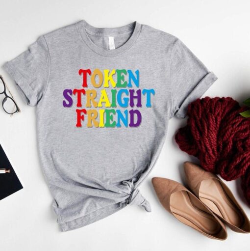 LGBTQ Ally Shirt, LGBT Pride Shirt,Token Straight Friend Shirt,Transgender T-Shirt,LGBTQ Shirt,Proud Ally Tee