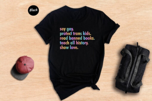 Say Gay Shirt, Equality Shirt, Human Rights Shirt