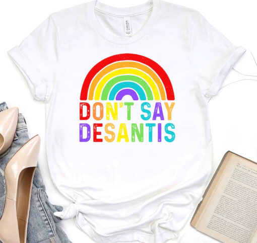 Don't Say Desantis Shirt, LGBT Pride T-Shirt