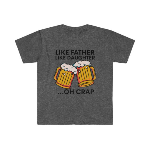 Like Father Like Daughter T-shirt | Beer T-Shirt, Gift From Daughter, Father's Day Gift For Dad, Girl Dad Shirt