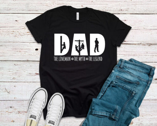 Lineman Dad Shirt, Dad The Lineman The Myth The Legend Shirt, lineman dad shirt, lineworker Tee, Gift For Him