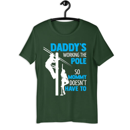 Lineman Dad Shirt, Funny Lineman Shirt, Daddy's Working The Pole So Mommy Doesn't Have To