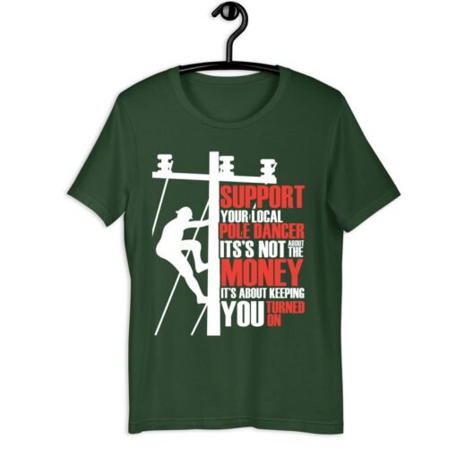 Lineman Dad Shirt, Funny Lineman Shirt, Support Your Local Pole Dancer, Linework Lineman Gift