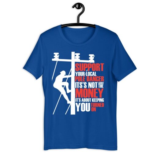 Lineman Dad Shirt, Funny Lineman Shirt, Support Your Local Pole Dancer, Linework Lineman Gift