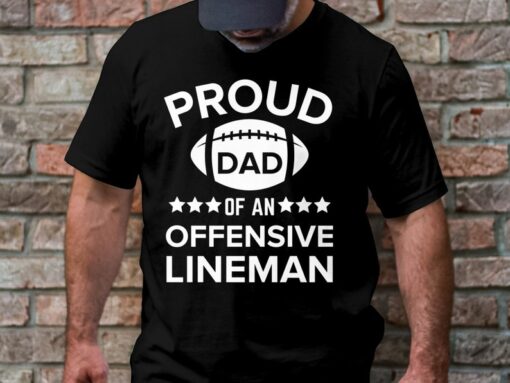 Lineman Dad Shirt, Proud Lineman Dad Shirt, Offensive Lineman Dad T-shirt, Football Lineman Dad Gifts