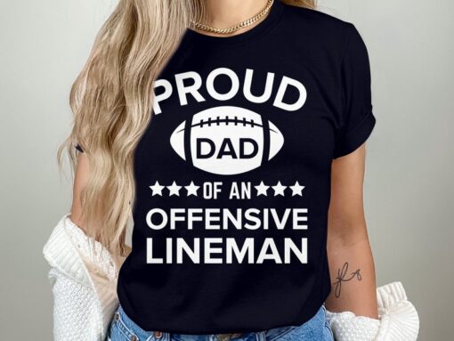 Lineman Dad Shirt, Proud Lineman Dad Shirt, Offensive Lineman Dad T-shirt, Football Lineman Dad Gifts