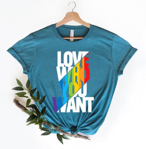 Love Who You Want Shirt, Love Wins, Equality Shirt, Love is Love, Cool Rainbow Shirt,LGBT Support, LGBTQ Shirt