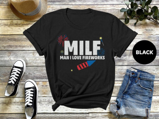 Fireworks Director Shirt, Funny MILF Shirt, Man I Love Fireworks Shirt