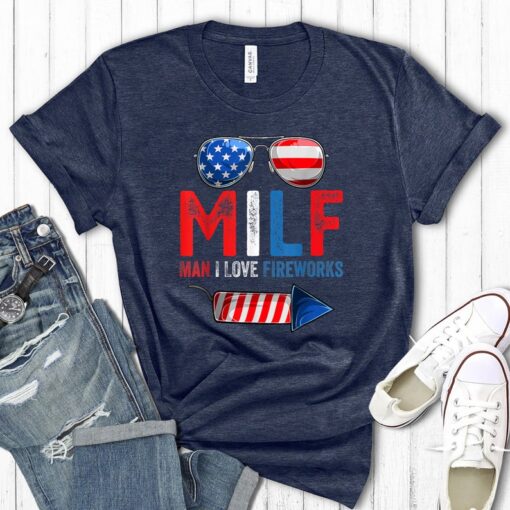 MILF Man I Love Fireworks Shirt, Fourth Of July T Shirt, America Flag Shirt