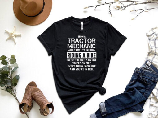 Mechanic Dad Shirt, Being A Tractor Mechanic Is Easy It's Like Riding A Bike Shirt, Mechanic Dad Shirt, Mechanician Shirt