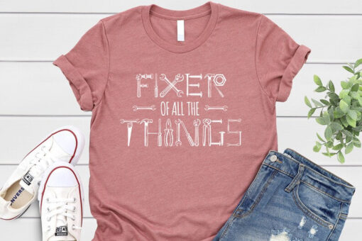 Mechanic Dad Shirt, Fixer Of All The Things Shirt, Funny Mechanic Shirt, Carpenter Shirts, Handyman Shirt