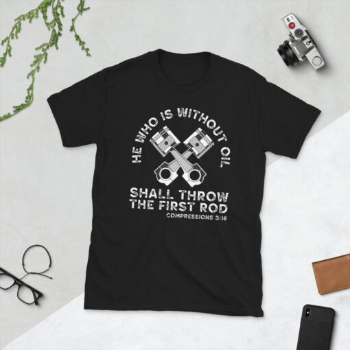 Mechanic Dad Shirt, He Who Is Without Oil Shall Throw The First Rod Funny Shirt, Car Mechanic TShirt