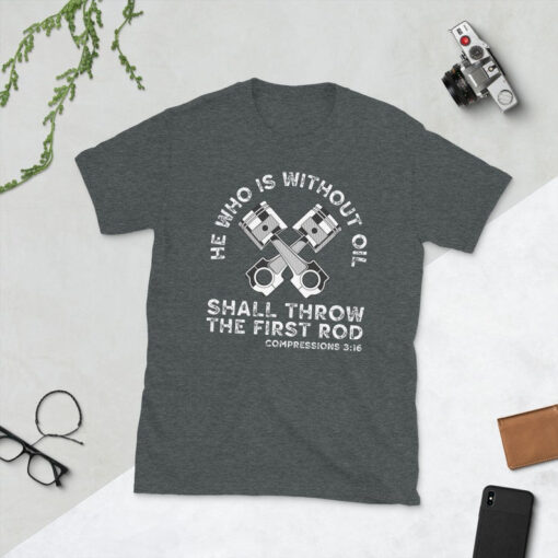 Mechanic Dad Shirt, He Who Is Without Oil Shall Throw The First Rod Funny Shirt, Car Mechanic TShirt