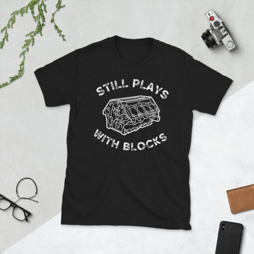 Mechanic Dad Shirt, Still Plays With Blocks Shirt, Work Bench Shirts, Mechanics Shirts, Dad Shirt, Father's Day Gift