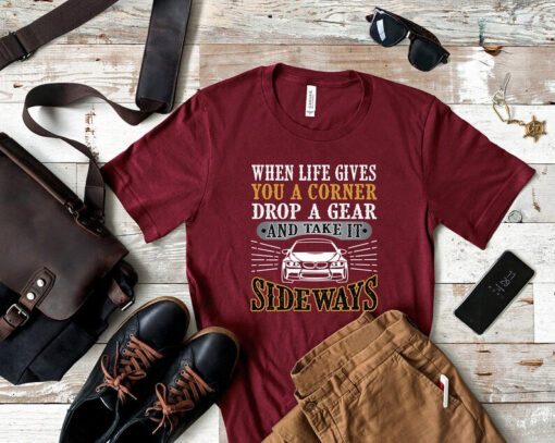 Mechanic Dad Shirt, When Life Gives You A Corner Take It Sideways Unisex Tee - Car Guy Shirt Gift For Car Enthusiast