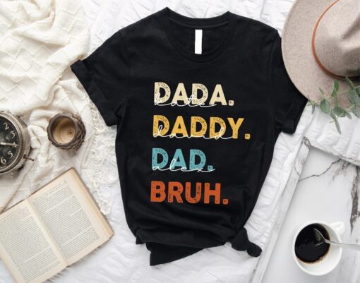 Dada Daddy Dad Bruh Shirt, Fathers Day T-Shirt, Birthday Gift For Dad