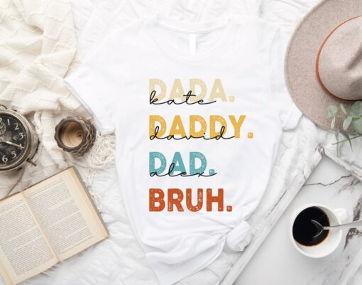 Dada Daddy Dad Bruh Shirt, Fathers Day T-Shirt, Birthday Gift For Dad