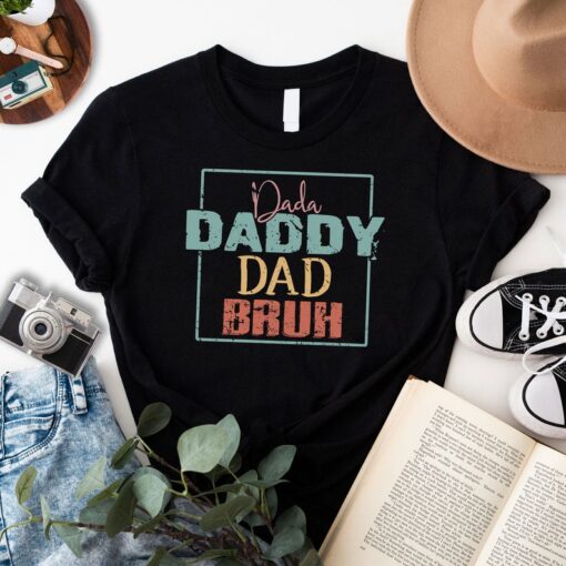 Dada Daddy Dad Bruh Shirt, Father's Day Shirt, Fathers Day Gift