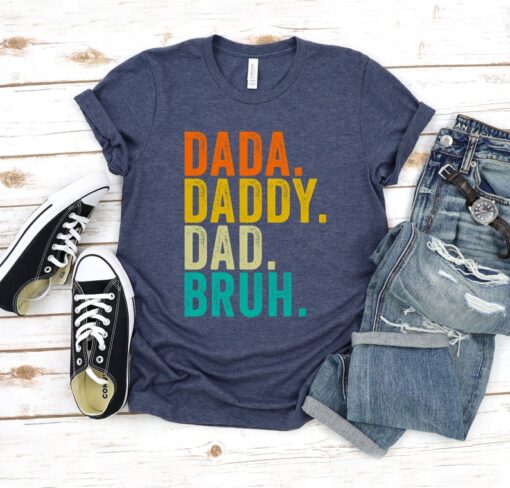 Dada Daddy Dad Bruh Shirt, Vintage Step Dad Tee, Bonus Dad Gift, Dad Life Shirt