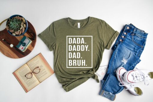 Dada Daddy Dad Bruh Shirt for Father, Fathers Day Gift, Birthday Gift for Dad