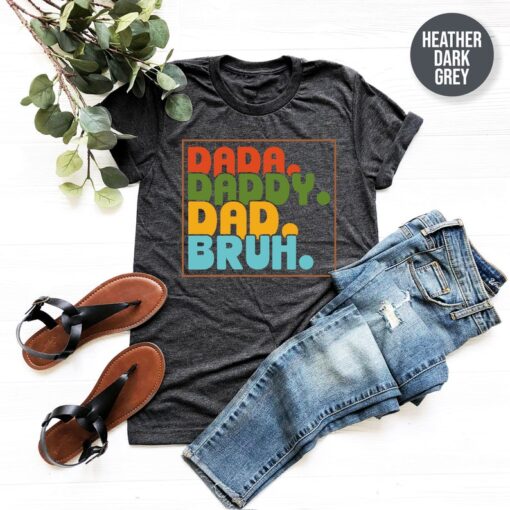 Dada Daddy Dad Bruh Shirt, Funny Dad Shirt, Dada To Bruh Shirt